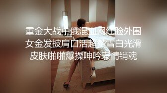 【新片速遞】  《绝版重磅✅经典收藏》CP界天花板祖师爷✅公共女厕隔板缝中洞中特写镜头连续偸拍超多制服美女小姐姐方便完美视觉享受