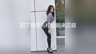 国产CD系列伪娘凯西情趣内衣诱惑姐妹啪啪爆操一起高潮