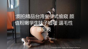 简直是丧心病狂【今日酒店偷拍新片】社会小哥带着漂亮女友和她的闺蜜，当着闺蜜面 操漂亮女友，害羞到捂脸