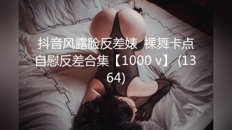 【新片速遞】 嫩嫩甜美少女，较小身材，极品美穴，手指放在下面抽插，揉搓肥穴，低低呻吟，让人欲罢不能