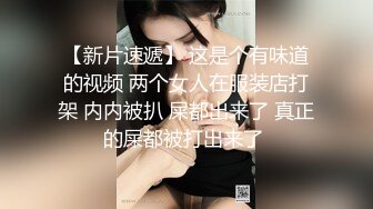 ✿极品轻熟女✿广东小伙专玩阿姨熟女❤️喜欢健身的阿姨带闺蜜来和小伙4P，阿姨敢玩会玩花样多！