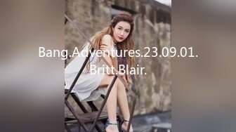 Bang.Adventures.23.09.01.Britt.Blair.