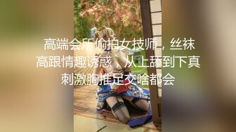 高颜值网红脸美女，激情舌吻口交啪啪秀，被后入观音坐莲抱起来各种姿势爆干叫老公