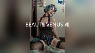 BEAUTY VENUS Ⅶ