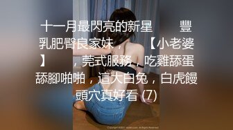 清纯学妹【桃子鱼】邻家女神~清纯学妹~跳蛋道具抽插~大屌狂干【85V】 (75)