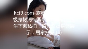 [2DF2]国产大神挑了一个有肉有身材的漂亮美女在酒店里享受爱爱大餐，这肉体百玩不厌啪啪鸡巴插入真爽啊 [BT种子]