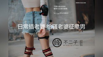 吴江认识三年的女伴5-学院-刺激-嫂子-吞精-肛交