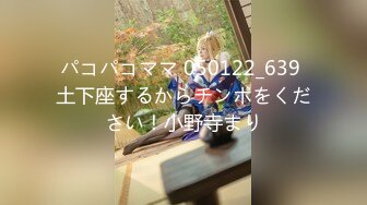 【最强档??91大神】约炮大神『玩物上志』HD版收藏性爱甄选 内射18岁嫩妹 太嫩了不舍的使劲肏 高清1080P版