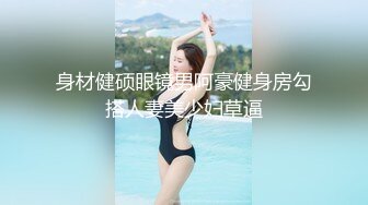 国产比女人还美的CD惠奈酱装成清纯小女友各种体位被插到高潮