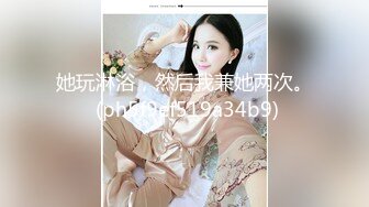 小天娱乐探花笑起来甜美黑裙妹子，沙发上舌吻摸奶调情，洗完澡开操抬腿侧入，翘起屁股后入猛烈撞击