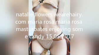 natalie flowers wearehairy.com maria rosa maria rosa masturbates enjoying some candy 15.05.2017