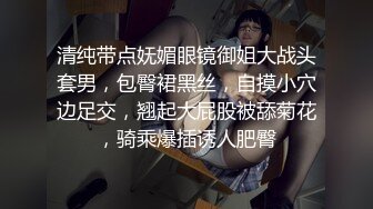  妹妹的第一次给了我 超骚浴室激情自慰彻底暴露反差 极色后入撞击蜜臀 落地窗前羞耻肏穴