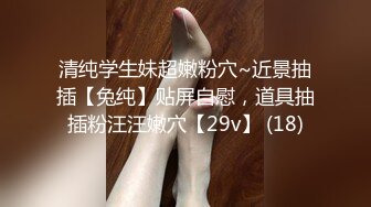 艺校舞蹈系女友在宿舍疯狂骑乘，娇喘高潮不断